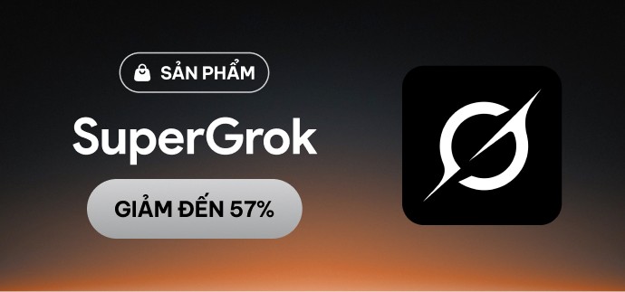 Tài khoản Super Grok AI