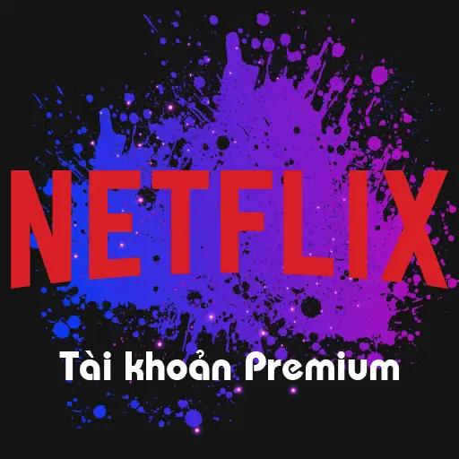 Tài Khoản Netflix Premium